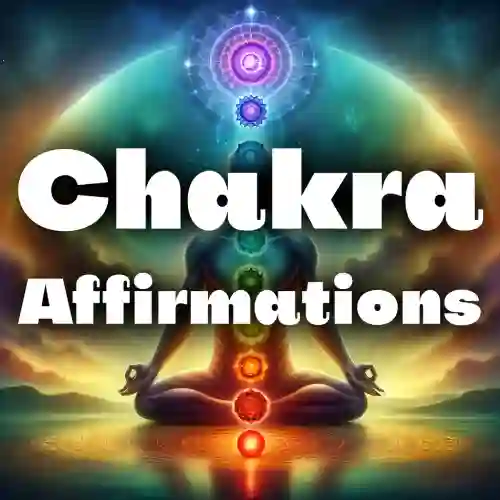 Chakra Affirmations